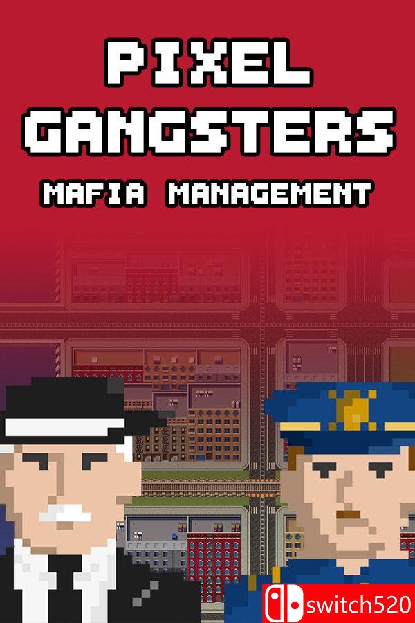 《像素黑帮：黑手党经理（Pixel Gangsters: Mafia Manager）》v10377910 [英文]