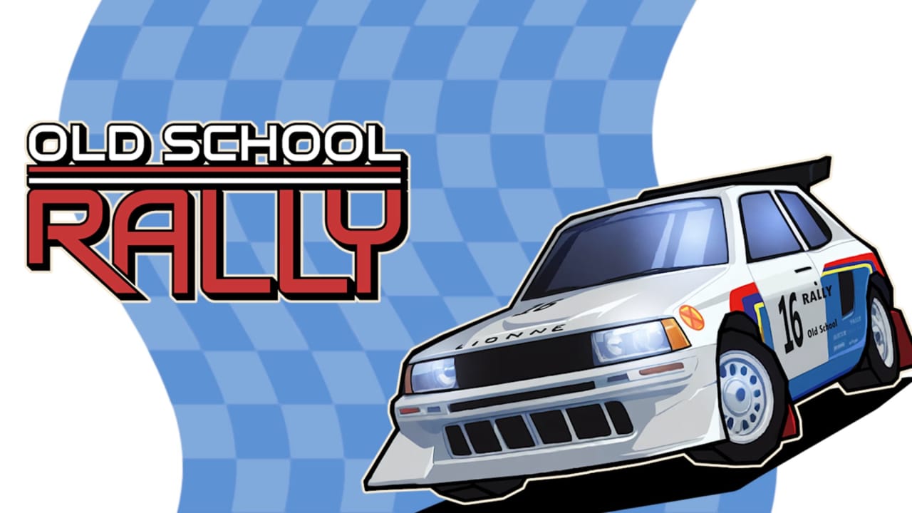 旧日飞车丨Old School Rally